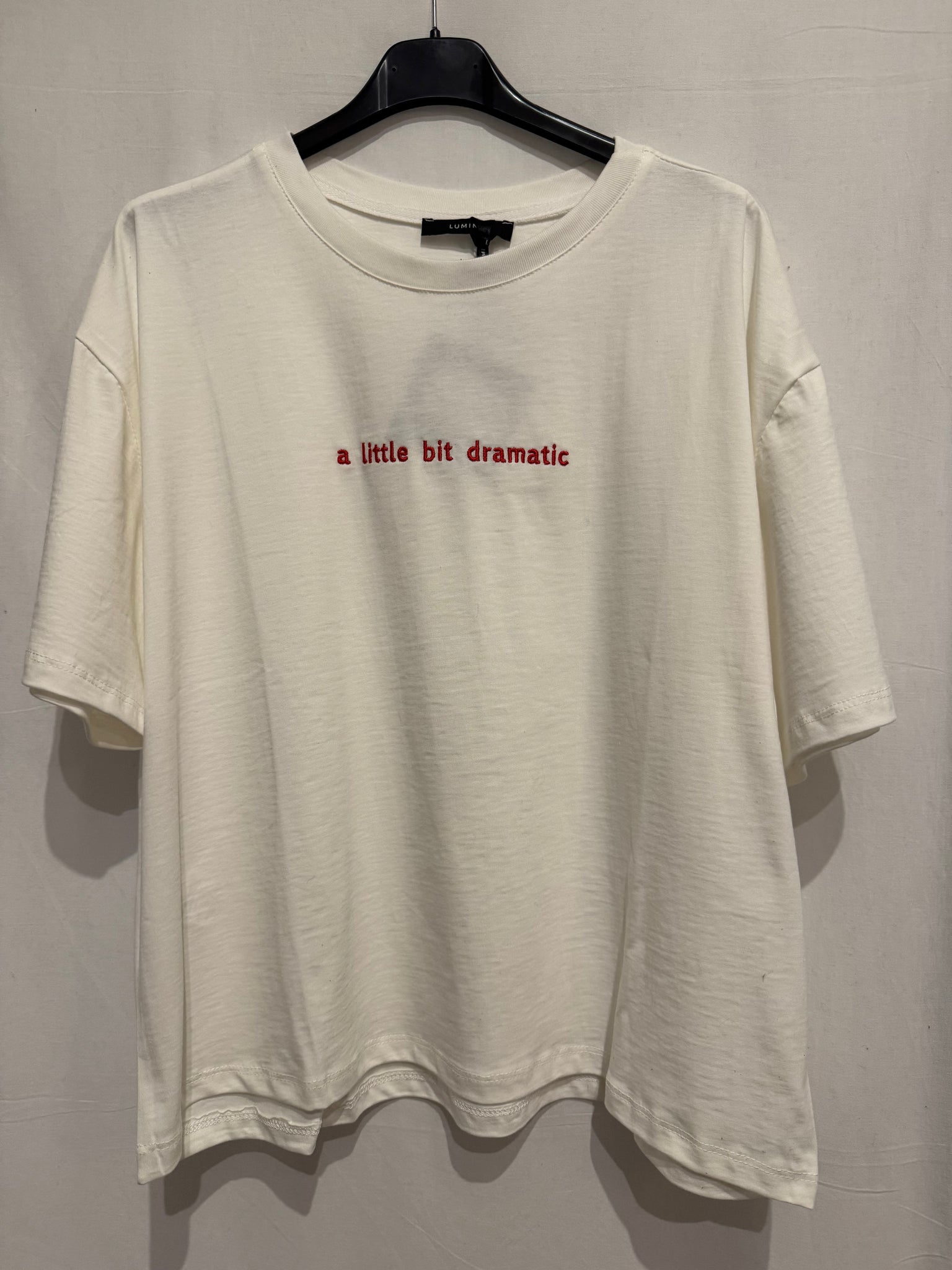 LUMINA - T-Shirt “A little bit dramatic”